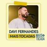 Davi Fernandes â€“ As Melhores e Mais Tocadas | Louvor & MÃºsica Gospel ContemporÃ¢nea