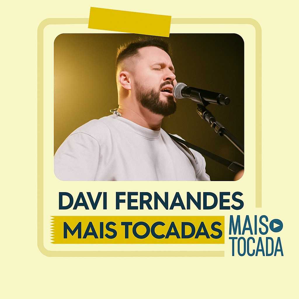 Davi Fernandes – As Melhores e Mais Tocadas | Louvor & Música Gospel Contemporânea
