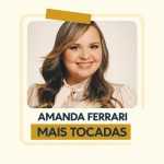 Playlist: â€œAmanda Ferrari â€“ Mais Tocadasâ€