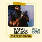 Rafael Bicudo â€“ Playlist â€˜Mais Tocadasâ€™: Louvores para Elevar Sua FÃ©