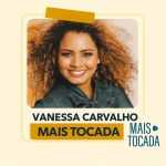 Vanessa Carvalho â€“ As Mais Tocadas (Playlist Atualizada)
