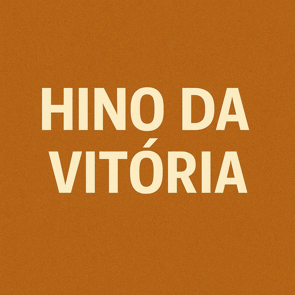 Hino da Vitória | Mais Tocadas
