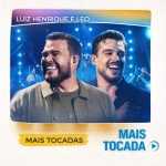 Luiz Henrique & LÃ©o – Mais Tocadas | Hits sertanejos em alta