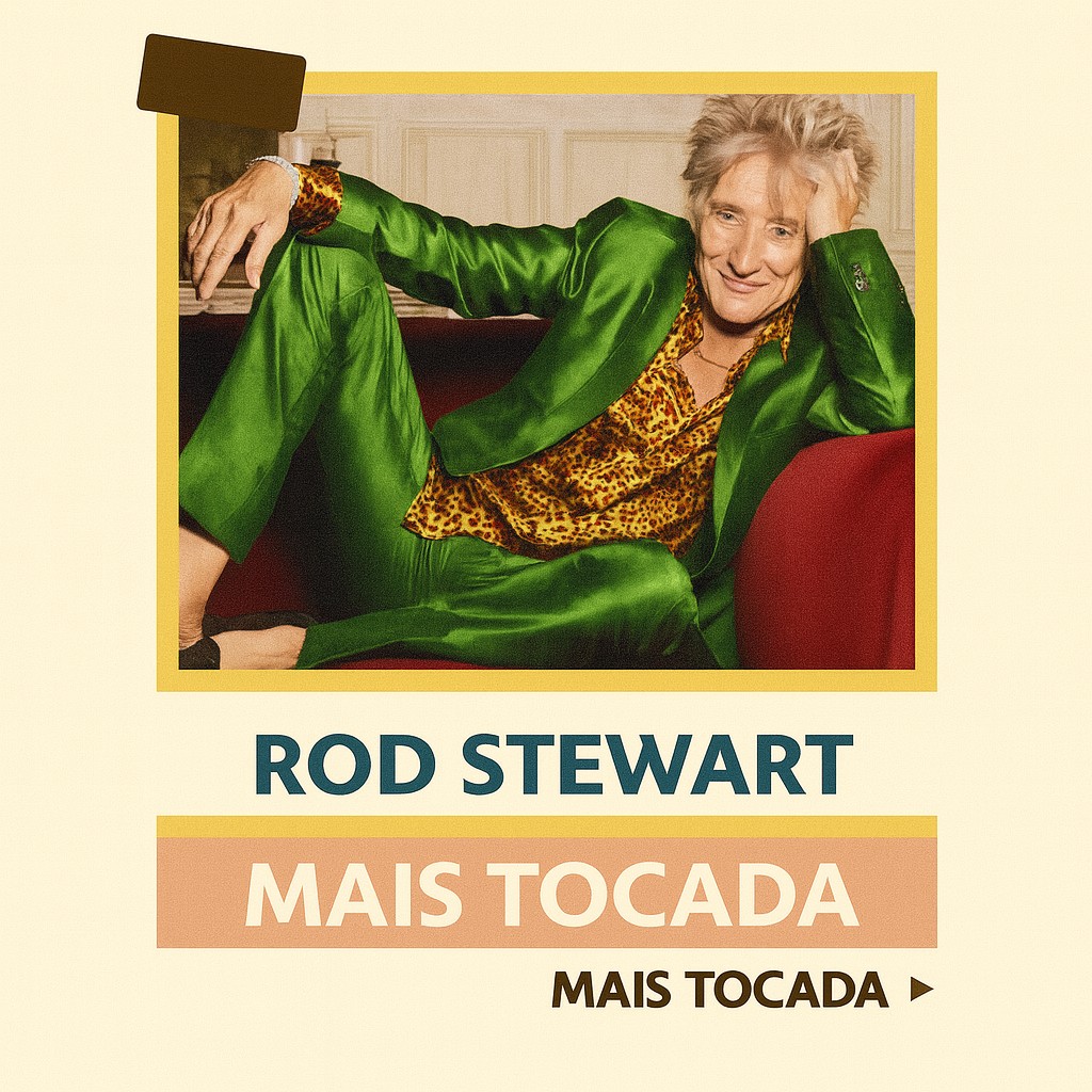 Rod Stewart – Mais Tocadas (Playlist Atualizada) | MaisTocadas.top