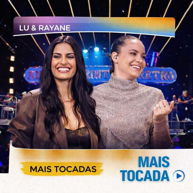 Lu & Rayane – Mais Tocadas | As Cumadis: maiores sucesso