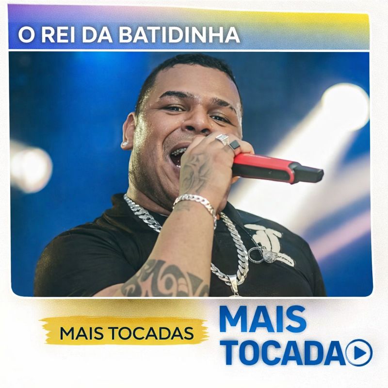 O Rei da Batidinha – Mais Tocadas (Top Hits)