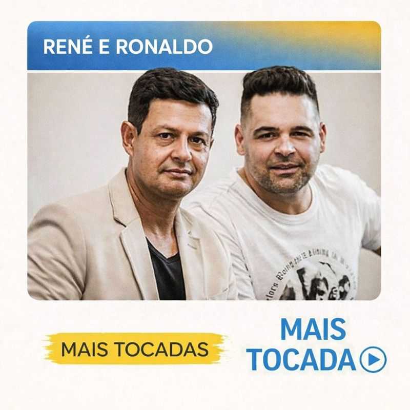 Rene & Ronaldo – Mais Tocadas | Playlist com os Maiores Sucessos