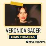 Veronica Sacer – Mais Tocadas | Playlist Atualizada