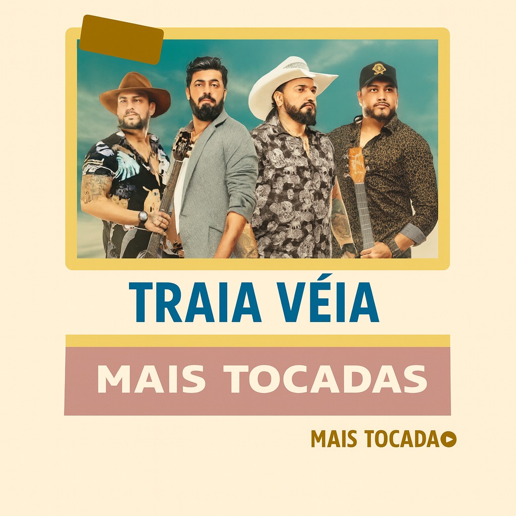 Traia Veia – Mais Tocadas | Os maiores sucessos do sertanejo