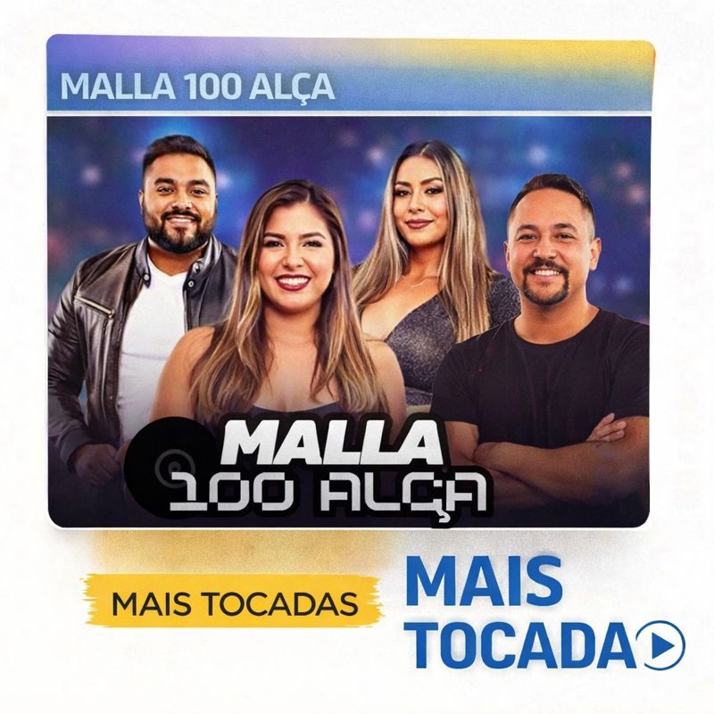 Malla 100 Alça – Mais Tocadas (Top Hits)