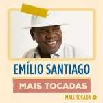 Emilio Santiago – Mais Tocadas | Playlist com Grandes Sucessos