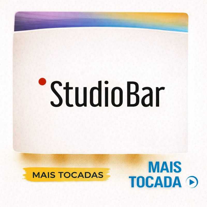 Studio Bar – Mais Tocadas | Hits e faixas em alta