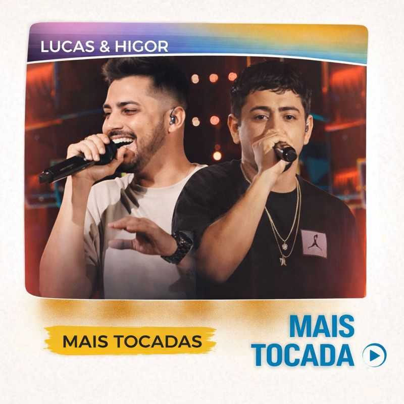 Lucas & Higor – Mais Tocadas | Playlist Atualizada com os Maiores Sucessos