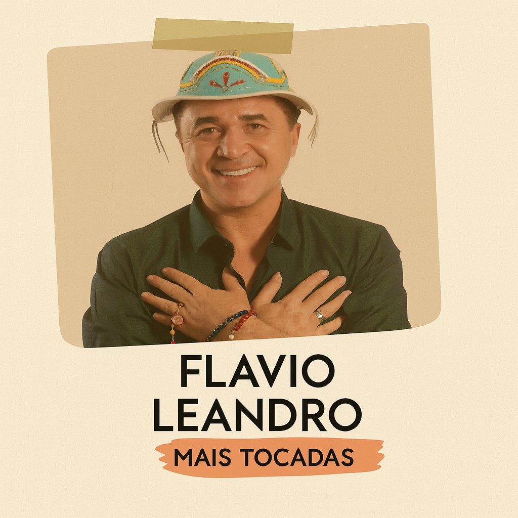 Flávio Leandro – Mais Tocadas | Os maiores sucessos do forró e música nordestina