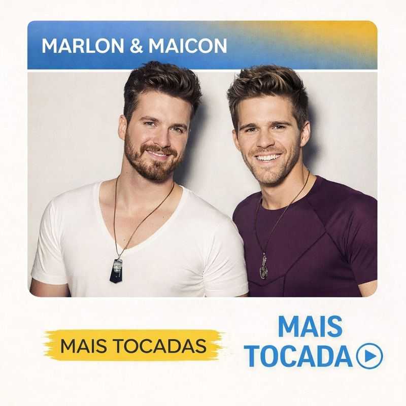 Marlon & Maicon – Mais Tocadas | Playlist com os Maiores Sucessos