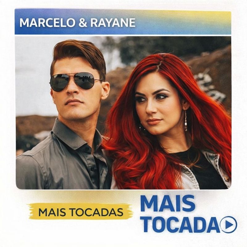 Marcelo & Rayane – Mais Tocadas (Top Hits) | MaisTocadas.top
