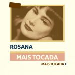 Rosana – Mais Tocadas (Top Hits) | MaisTocadas.top