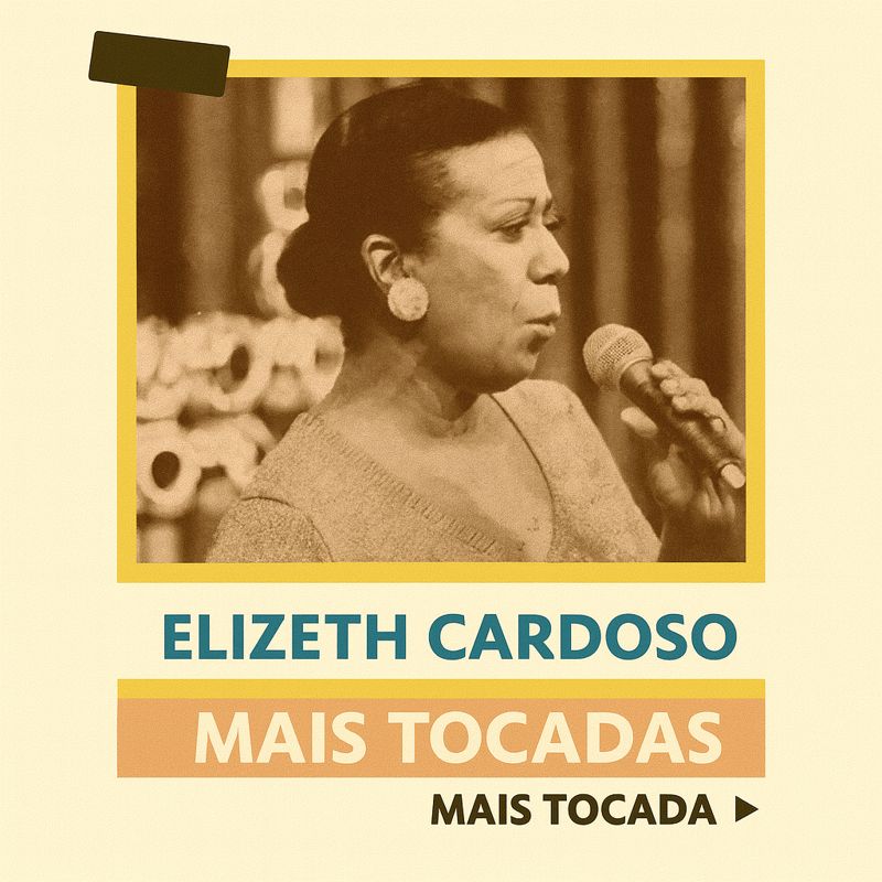 Elizeth Cardoso – Mais Tocadas (Playlist Atualizada)