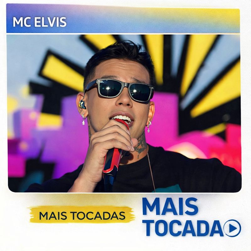 Mc Elvis – Mais Tocadas (Top Hits) | MaisTocadas.top