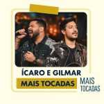 Playlist Ãcaro & Gilmar â€“ Mais Tocadas – uma coletÃ¢nea especial com os maiores sucessos da dupla