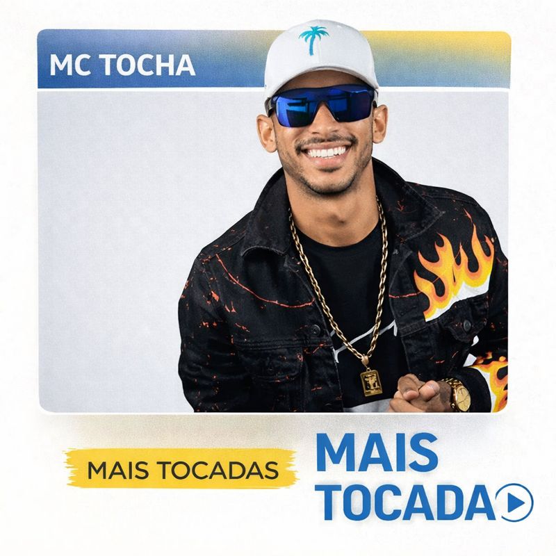MC Tocha – Mais Tocadas (Playlist Atualizada)