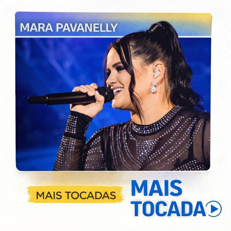 Mara Pavanelly – Mais Tocadas (Playlist Atualizada)