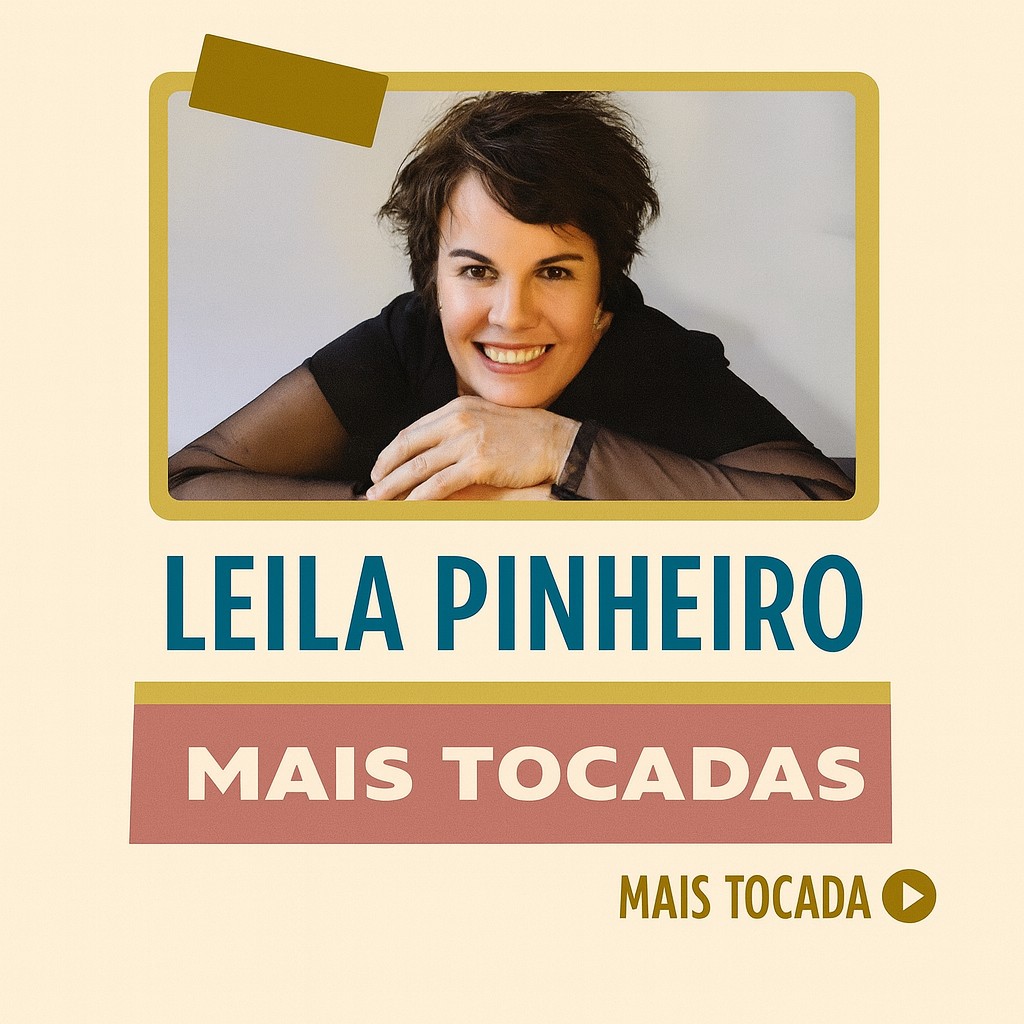Leila Pinheiro – Mais Tocadas | Os maiores sucessos da MPB e bossa nova
