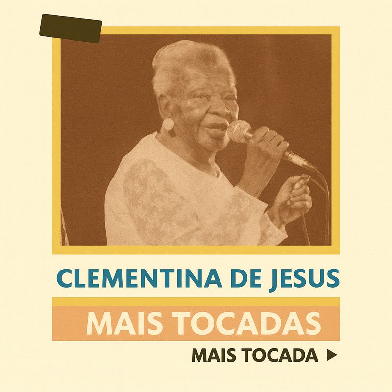 Clementina de Jesus – Mais Tocadas (Playlist Atualizada)
