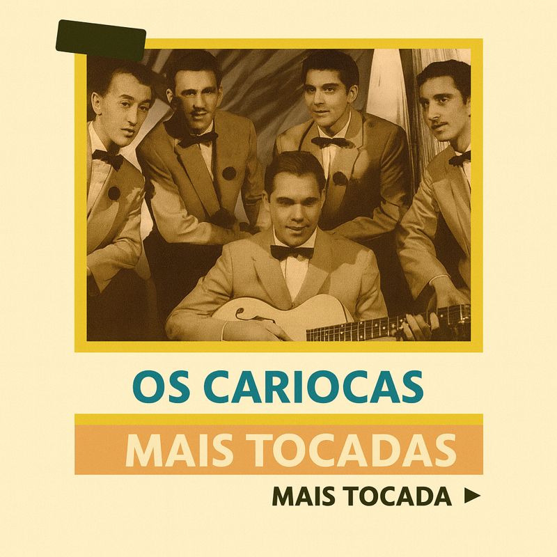Os Cariocas – Mais Tocadas (Playlist Atualizada)