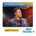 SolteirÃµes do ForrÃ³ â€“ Mais Tocadas ðŸŽµ (ForrÃ³ Tradicional)