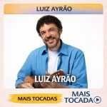 Luiz Ayrão – Mais Tocadas 🎵 | Clássicos do Samba e Pagode Romântico
