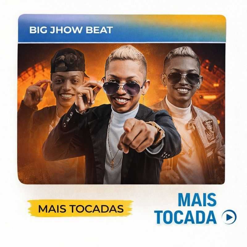 Big Jhow Beat – Mais Tocadas 🎵 (Piseiro, Forró, Arrocha, Seresta & Brega)