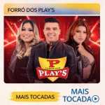 Forró dos Plays – Mais Tocadas 🎵 | Playlist Top Forró