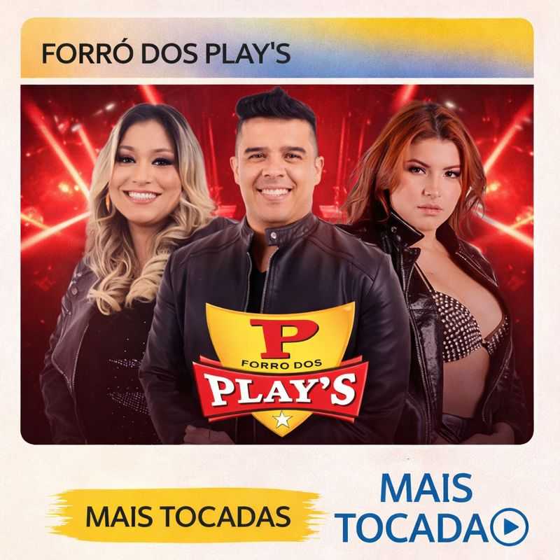 Forró dos Plays – Mais Tocadas 🎵 | Playlist Top Forró
