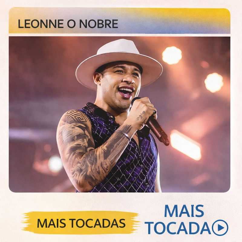 Leonne O Nobre – Mais Tocadas 🎵 | Os maiores hits do artista