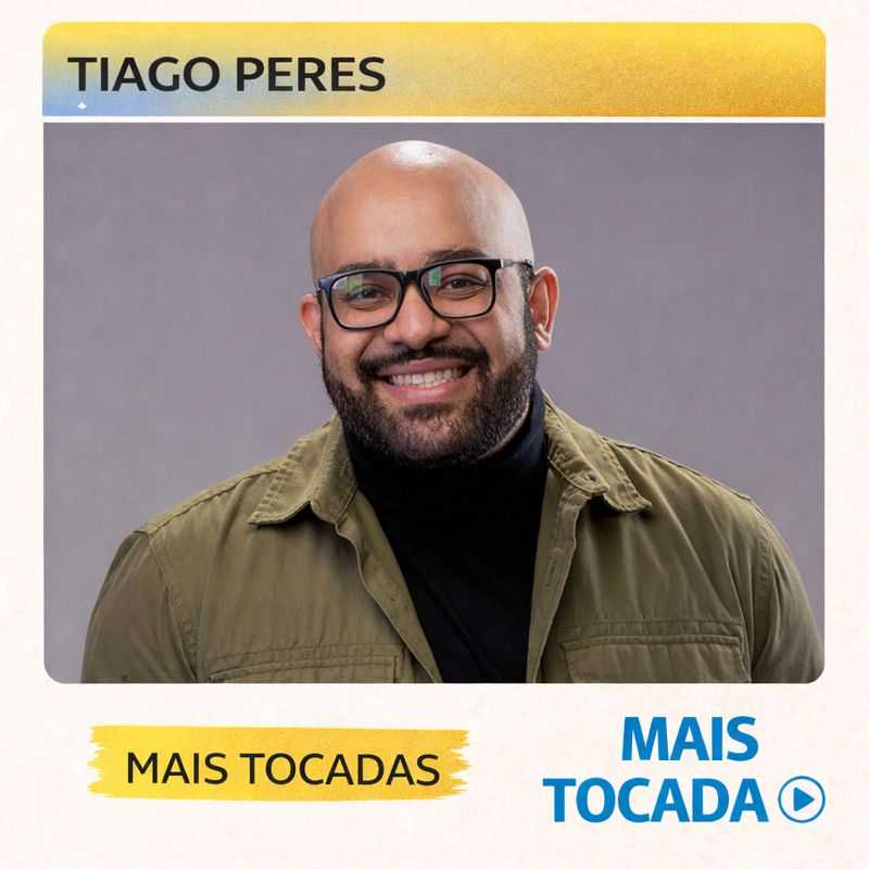 Tiago Peres – Mais Tocadas (Playlist Atualizada)