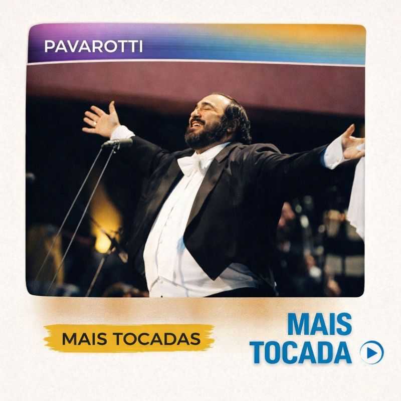 Pavarotti – Mais Tocadas | Clássicos & Opera
