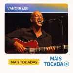 Vander Lee â€“ Mais Tocadas ðŸŽµ | ClÃ¡ssicos da MPB