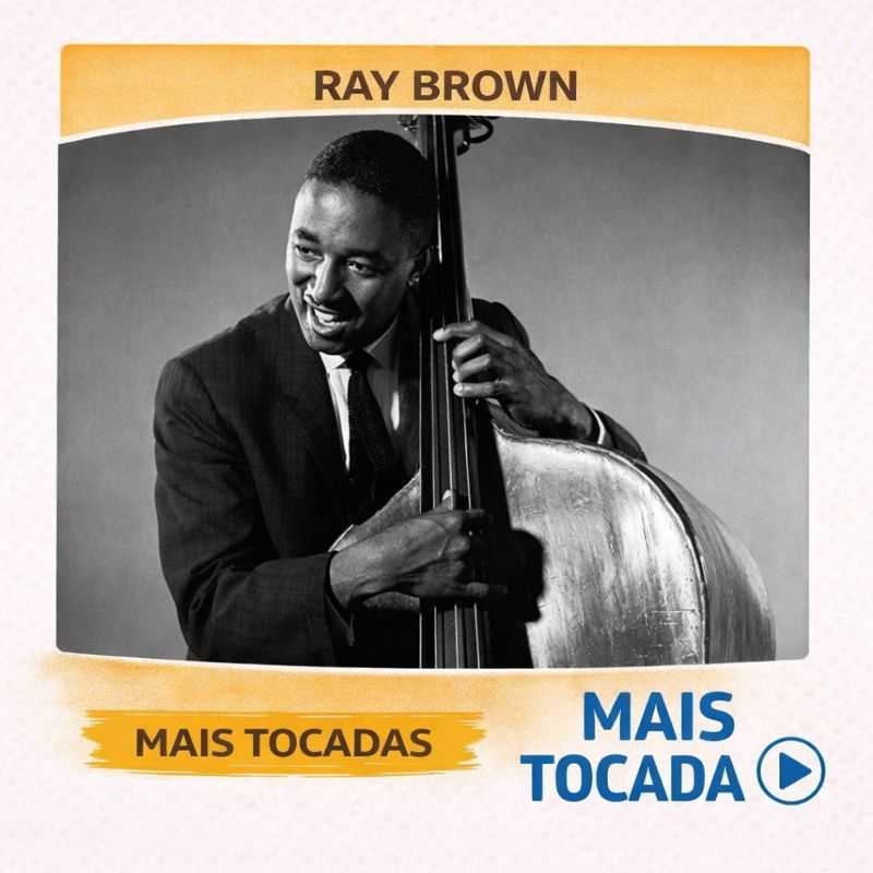 Ray Brown – Mais Tocadas 🎵 | Clássicos do Jazz