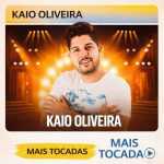 Kaio Oliveira â€“ Mais Tocadas ðŸŽµ | Playlist Top ForrÃ³