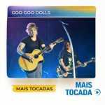 The Goo Goo Dolls â€“ Mais Tocadas | Rock Alternativo & Baladas