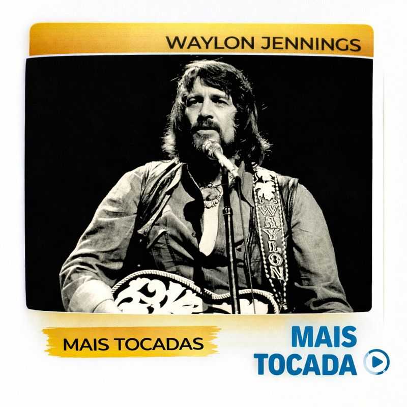 Waylon Jennings – As Músicas Mais Tocadas | Outlaw Country e Country Clássico