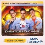 Joabson Teclas & ForrÃ³ No Doze â€“ Mais Tocadas ðŸŽµ | Playlist Top ForrÃ³