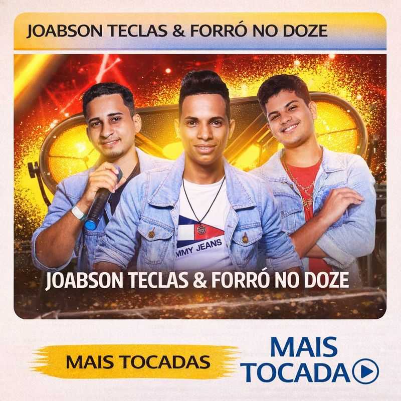 Joabson Teclas & Forró No Doze – Mais Tocadas 🎵 | Playlist Top Forró