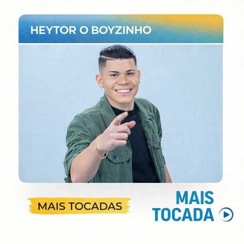 Heytor O Boyzinho – Mais Tocadas 🎵 (Piseiro, Forró, Arrocha, Seresta & Brega)