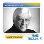 Elmer Bernstein â€“ Mais Tocadas ðŸŽµ (Trilhas e ClÃ¡ssicos)