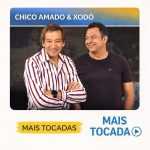 Chico Amado & XodÃ³ â€“ Mais Tocadas ðŸŽµ | Sucessos do Sertanejo