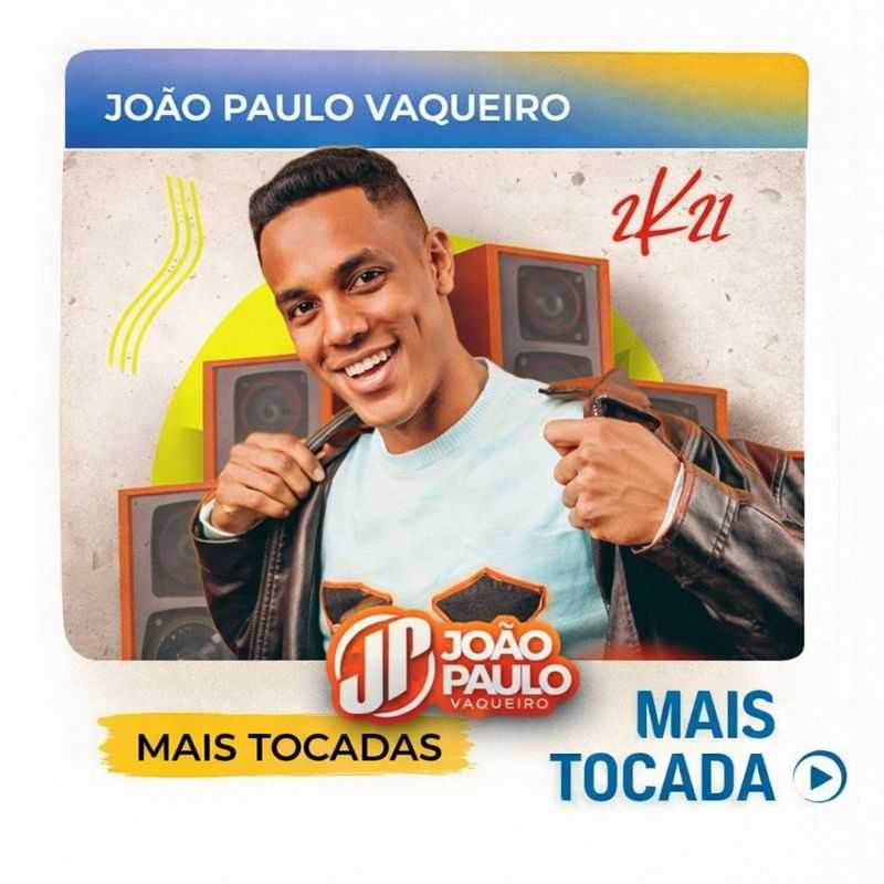 João Paulo Vaqueiro – Mais Tocadas 🎵 (Piseiro, Forró & Arrocha)