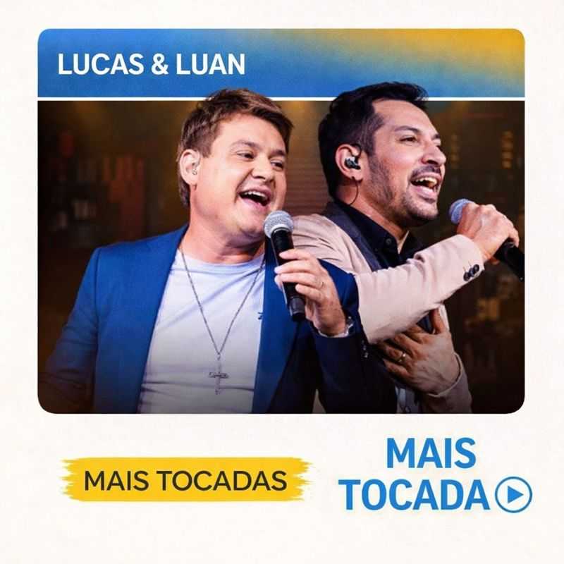 Lucas & Luan – Mais Tocadas 🎵 | Sucessos do Sertanejo
