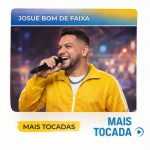 JosuÃ© Bom de Faixa â€“ Mais Tocadas ðŸŽµ (Sertanejo, Piseiro, ForrÃ³, Arrocha & Seresta)